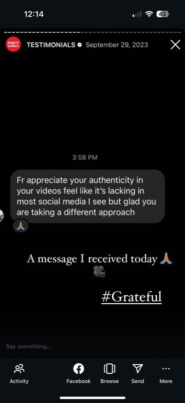 Instagram message: appreciate your authenticity in your videos